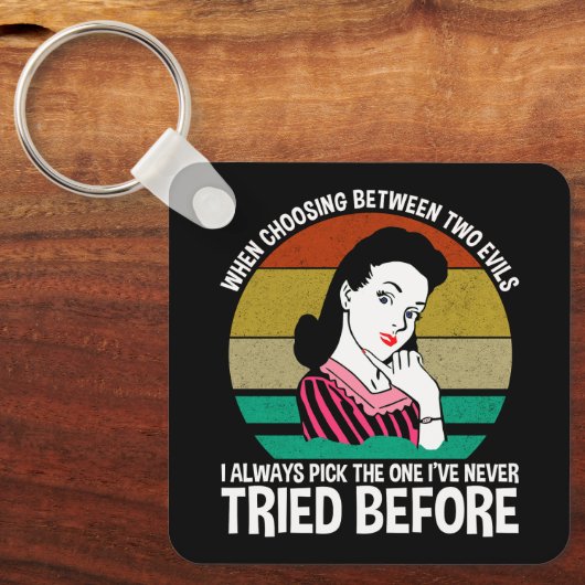 Bij de keuze tussen twee kwaden sleutelhanger (Voorkant)
