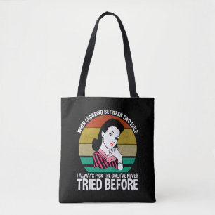 Bij de keuze tussen twee kwaden tote bag