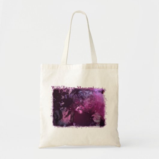 Bij elk moment heb ik de macht tote bag (Voorkant)