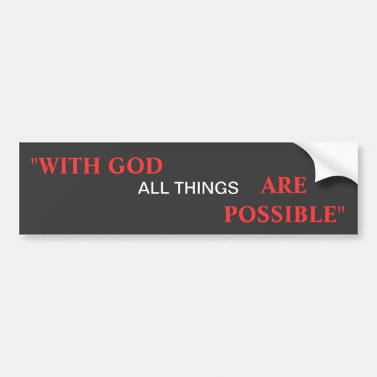 Bij God is alles mogelijk Bumpersticker (Voorkant)