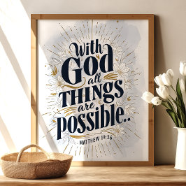 Bij God zijn alle dingen mogelijk: Matteüs 19:26 Poster