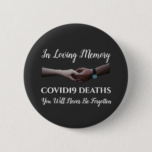 Bij het liefdevol geheugen van de dood COVID19, zw Ronde Button 5,7 Cm