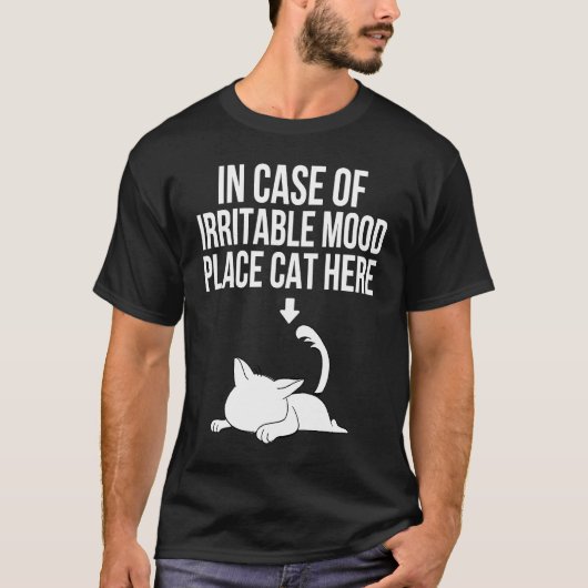 Bij Prikkelbare Stemming Plaats Kat Hier T-shirt (Voorkant)