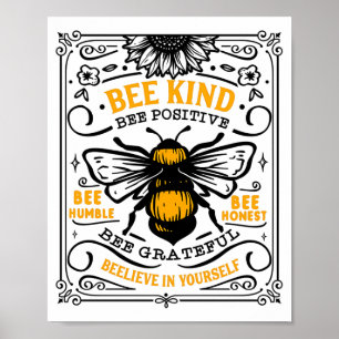 Bij T Shirt Wees Vriendelijk Wees Positief Poster