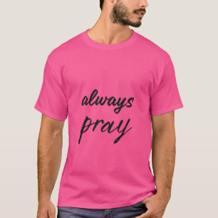 Bij twijfel, bid het uit t-shirt