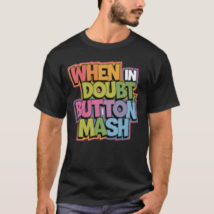 Bij twijfel, Button Mash T-shirt