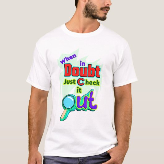 Bij twijfel, check het gewoon uit, grappig T-shirt (Voorkant)