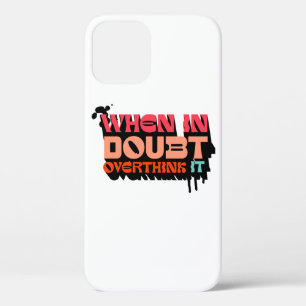 Bij twijfel, overdenk het - Witty Modern Design Case-Mate iPhone Case