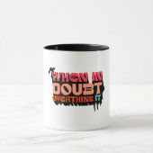 Bij twijfel, overdenk het - Witty Modern Design Mok (Midden)