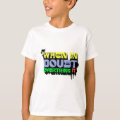 Bij twijfel, overdenk het - Witty Modern Design T-shirt (Voorkant)