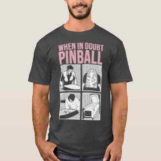 Bij twijfel Pinball 1 T-shirt