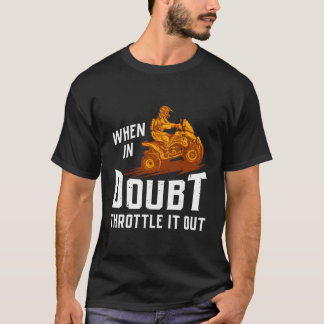 Bij twijfel smolt het vier wieler Quad Fu T-shirt