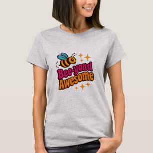 bij-yond Geweldige Schattigee bij stijlvol T-shi T-shirt