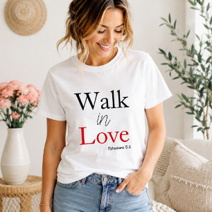 Bijbel citaat Loop in Liefde T-shirt