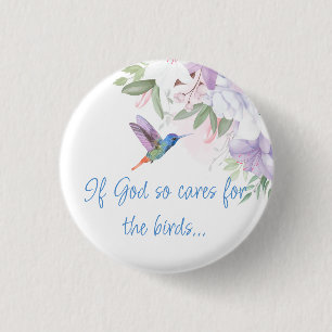 Bijbel geïnspireerd citaat Bloemen Kolibrie Voge Ronde Button 3,2 Cm