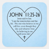 Bijbel - Johannes 11:25-26 Vierkante Sticker (Voorkant)