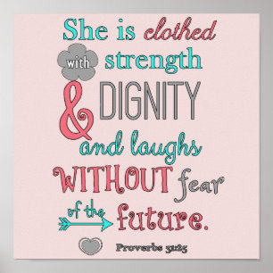 Bijbel, Proverbs 31:25, ze is in sterkte geklokt Poster