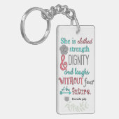 Bijbel, Proverbs 31:25, ze is in sterkte geklokt Sleutelhanger (Voorkant Links)
