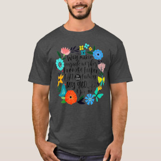 Bijbel Verse Isaiah The WayMaker Light in the Dark T-shirt