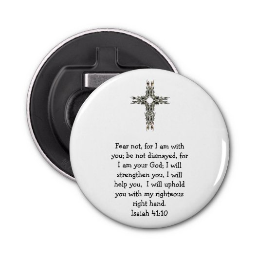 Bijbel verses Inspirerend Citaat Isaiah 41:10 Button Flesopener (Voorkant)