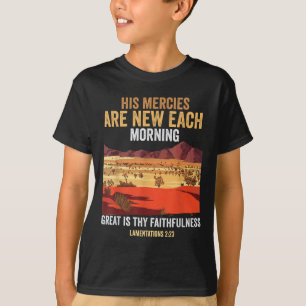 Bijbelcitaat Zijn barmhartigheden zijn elke morgen T-shirt