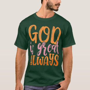BijbelGod is altijd Christelijk Zeg een gebed T-shirt
