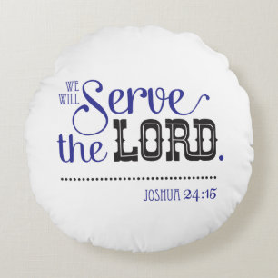 Bijbelscripts Joshua 24:15 en mijn huis Rond Kussen