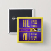 Bijbelse tekens "HE Dood/JIJ Live" Button (geel) (Voorkant /achterkant)