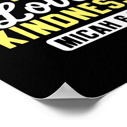 Bijbelse Verse Do Justice Walk Humble Love Kindnes Poster (Hoek)