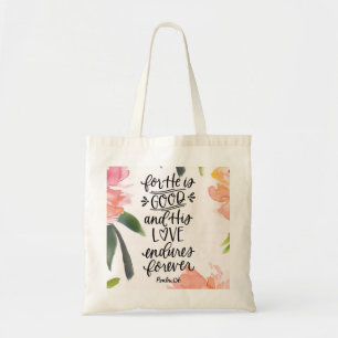 Bijbelse Verse Tas - want hij is goed