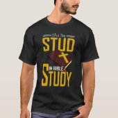 Bijbelstudie Christelijk heb ik de studie in bijbe T-shirt (Voorkant)