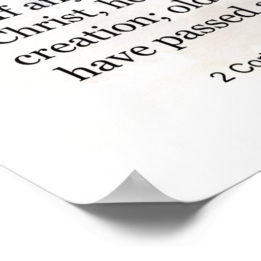 Bijbelvers, 2 Corinthians 5:17 Poster (Hoek)