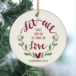 Bijbelvers Laat alles wat je doet 1 Korintiërs Keramisch Ornament