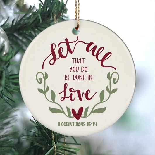 Bijbelvers Laat alles wat je doet 1 Korintiërs Keramisch Ornament