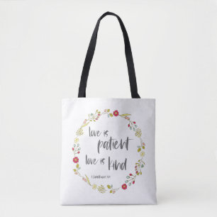 Bijbelvers: Liefde is patiënt, Liefde is vriendeli Tote Bag