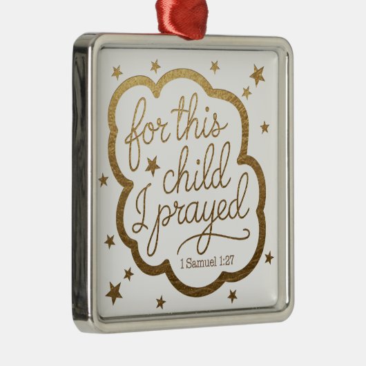 Bijbelvers uit 1 Samuel 1:27 Metalen Ornament (Rechts)