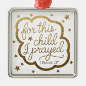 Bijbelvers uit 1 Samuel 1:27 Metalen Ornament (Voorkant)