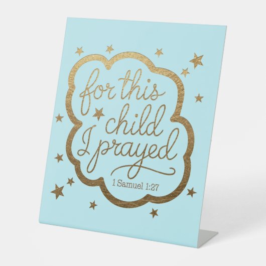 Bijbelvers uit 1 Samuel 1:27 Reclamebord Met Voetstuk (Voorkant)