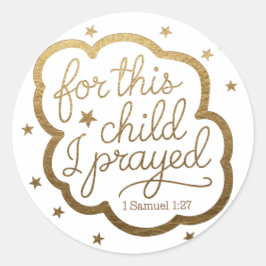 Bijbelvers uit 1 Samuel 1:27 Ronde Sticker