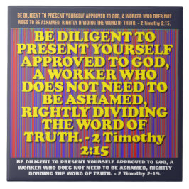 Bijbelvers van 2 Timothy 2:15. Tegeltje