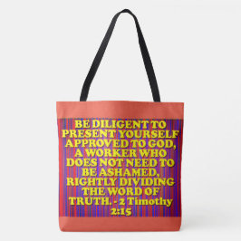 Bijbelvers van 2 Timothy 2:15. Tote Bag