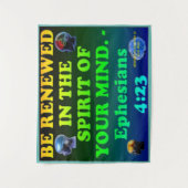 Bijbelvers van Ephesians 4:23. Wandkleed (Voorkant)