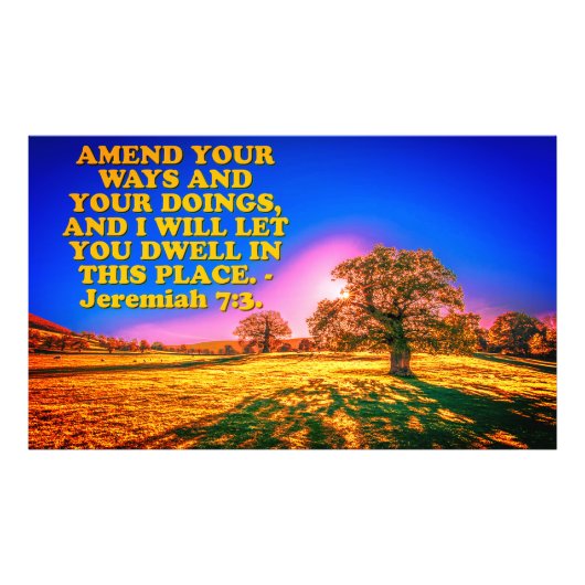 Bijbelvers van Jeremiah 7:3. Foto Afdruk (Voorkant)