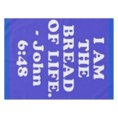 Bijbelvers van John 6:48. Tafelkleed (Voorkant (Horizontaal))