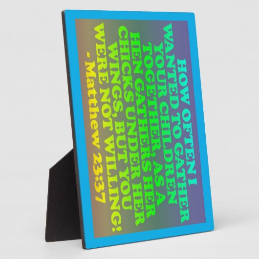 Bijbelvers van Matthew 23:37. Fotoplaat (Zijkant)