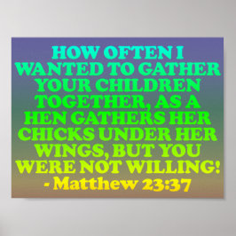 Bijbelvers van Matthew 23:37. Poster