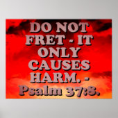 Bijbelvers van Psalm 37:8. Poster (Voorkant)
