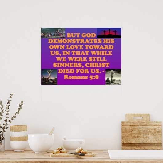 Bijbelvers van Romans 5:8. Poster (Keuken)