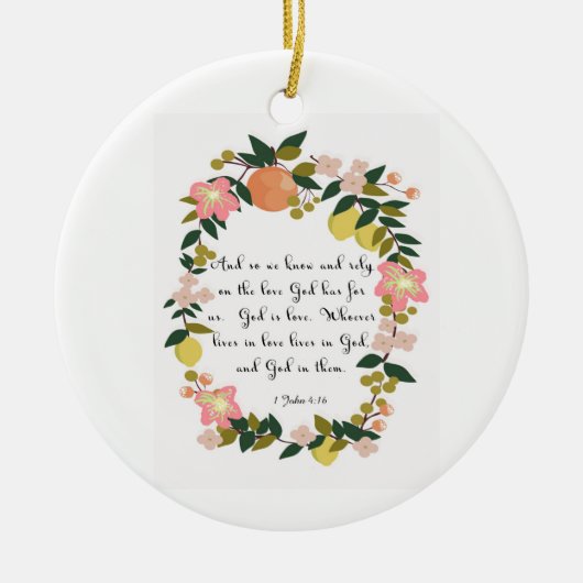Bijbelverse art - 1 John 4:16 Keramisch Ornament (Voorkant)