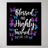 Bijbelverse geblesseerd en zeer gunstig Luke 1:28 Poster (Voorkant)
